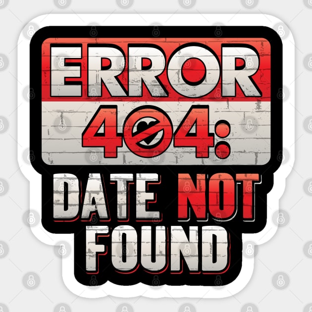 Error 404 Computer Geek Valentine Sticker by creative